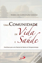 Uma Comunidade de Vida e Saúde