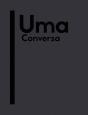 Uma Conversa - Preview