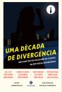 Uma Década de Divergência - Preview