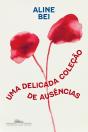 Uma Delicada Coleção De Ausências - Preview