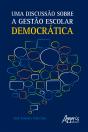 Uma Discussão Sobre A Gestão Escolar Democrática - Preview