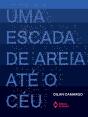 Uma Escada De Areia Até O Céu - Preview
