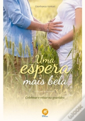 Uma Espera Mais Bela