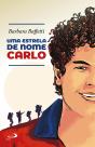 Uma Estrela De Nome Carlo - Preview