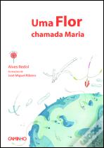 Uma Flor Chamada Maria