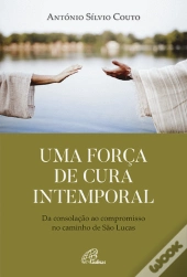 Uma Força de Cura Intemporal 