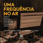 Uma Frequência No Ar - Preview