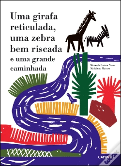 Capa do artigo Uma Girafa Reticulada, uma Zebra Bem Riscada e uma Grande Caminhada