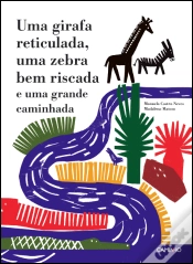 Capa do artigo Uma Girafa Reticulada, uma Zebra Bem Riscada e uma Grande Caminhada