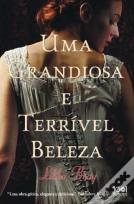 Uma Grandiosa e Terrível Beleza