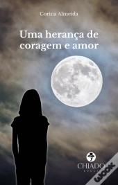 Uma Herança de Coragem e Amor