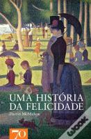 Uma História da Felicidade