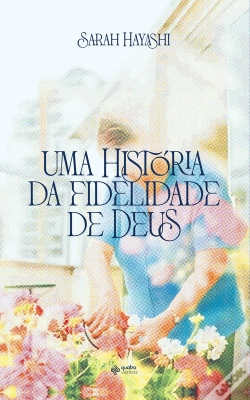 Capa do artigo Uma História Da Fidelidade De Deus