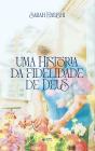 Uma História Da Fidelidade De Deus - Preview
