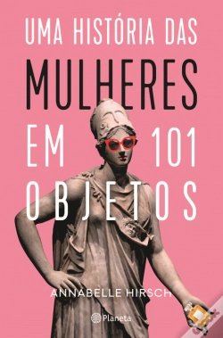 Capa do artigo Uma História das Mulheres em 101 Objetos
