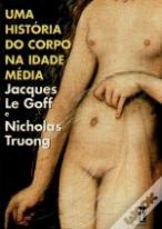 Uma História do Corpo na Idade Média