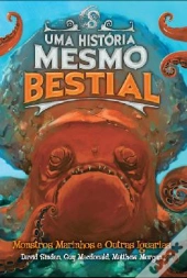Uma História Mesmo Bestial - Monstros Marinhos e Outras Iguarias
