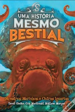 Capa do artigo Uma História Mesmo Bestial - Monstros Marinhos e Outras Iguarias