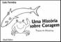 Uma História sobre Coragem - Preview