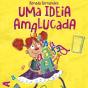 Uma Ideia Amalucada - Preview
