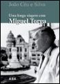 Uma longa viagem com Miguel Torga - Preview