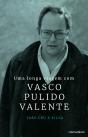 Uma Longa Viagem com Vasco Pulido Valente - Preview