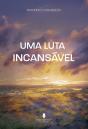 Uma Luta Incansável - Preview