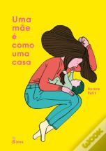 Uma Mãe é Como uma Casa
