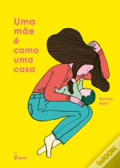 Capa do artigo Uma Mãe é Como uma Casa