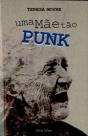 Uma Mãe Tão Punk - Preview