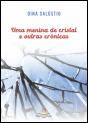 Uma Menina de Cristal e Outras Crónicas - Preview