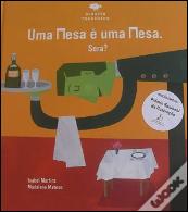 Uma Mesa é Uma Mesa.