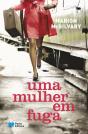 Uma Mulher em Fuga - Preview