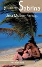 Uma Mulher Ferida - Preview