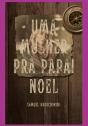 Uma Mulher Pra Papai Noel - Preview
