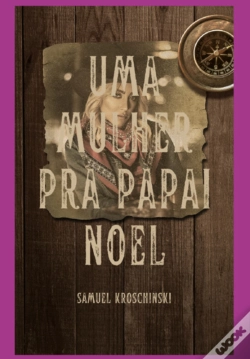 Capa do artigo Uma Mulher Pra Papai Noel