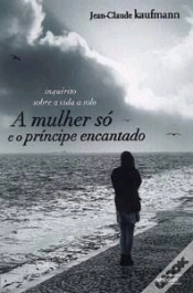 Capa do artigo Uma Mulher Só e o Príncipe Encantado