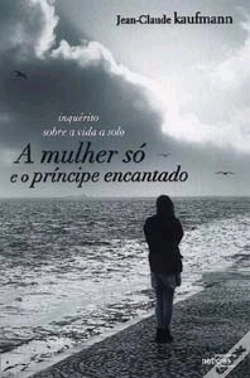 Capa do artigo Uma Mulher Só e o Príncipe Encantado