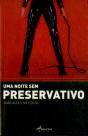 Uma Noite sem Preservativo - Preview