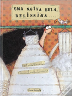 Capa do artigo Uma Noiva Bela, Belíssima.....