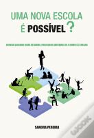 Uma Nova Escola é Possível?