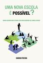 Uma Nova Escola é Possível? - Preview