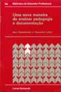 Uma Nova Maneira de Ensinar Pedagogia e Documentação