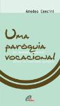 Uma Paróquia Vocacional - Preview