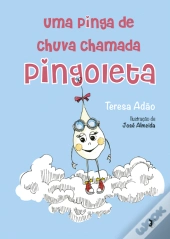 Uma Pinga de Chuva Chamada Pingoleta