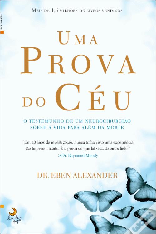 Uma Prova do Céu de Eben Alexander - Livro - WOOK