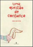Uma Questão de Confiança