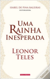 Capa do artigo Uma Rainha Inesperada: Leonor Teles