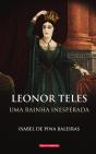 Uma Rainha Inesperada - Leonor Teles - Preview