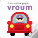 Uma Relação Perfeita - Vroum